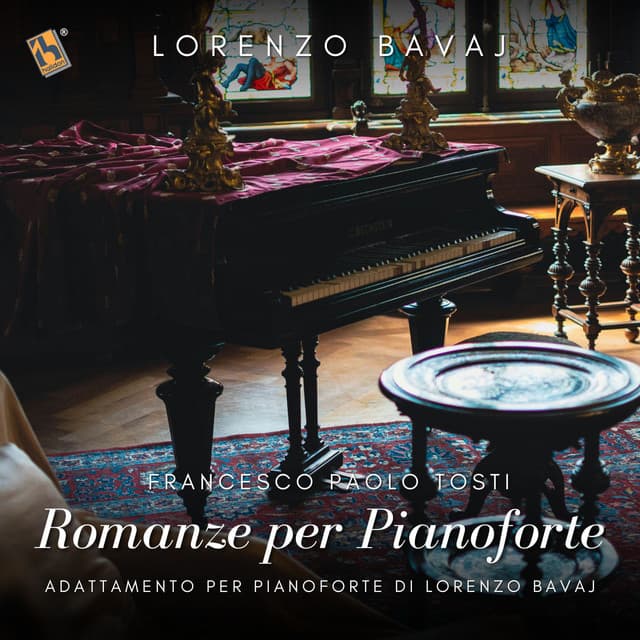 Tosti: Romanze per pianoforte (Adattamento per pianoforte di L. Bavaj)