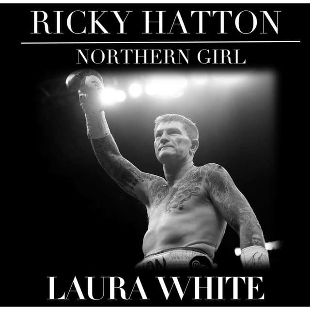 Ricky Hatton (Northern Girl)