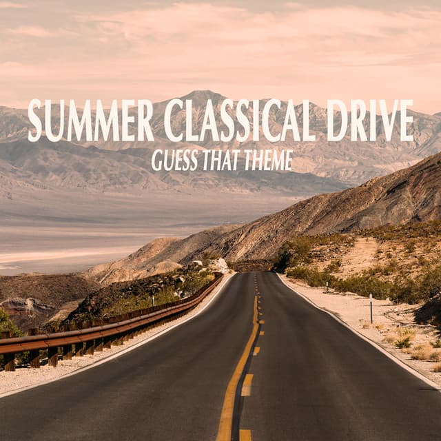 "Summer Classical Drive" - Guess that Theme