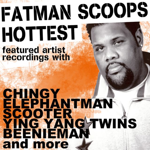 Fatman Scoop "Hottest Featured Artist Recordings"
