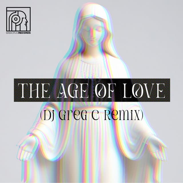 The Age Of Love (DJ Greg C Remix)