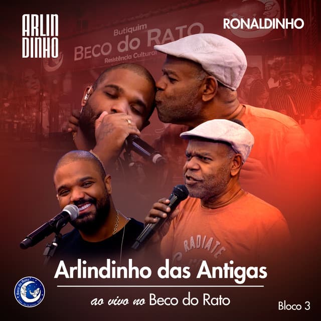 Arlindinho Das Antigas (Ao Vivo No Beco Do Rato, Bloco 3)