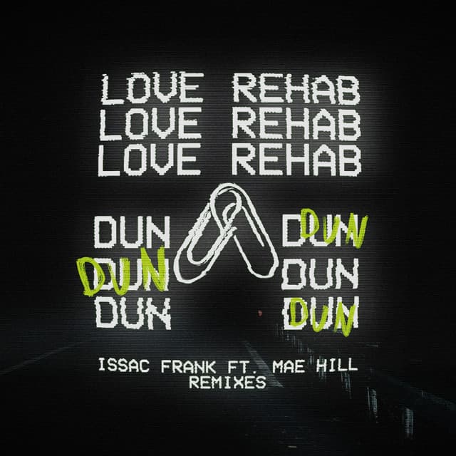 Love Rehab (Dun Dun) - Outliers Remix