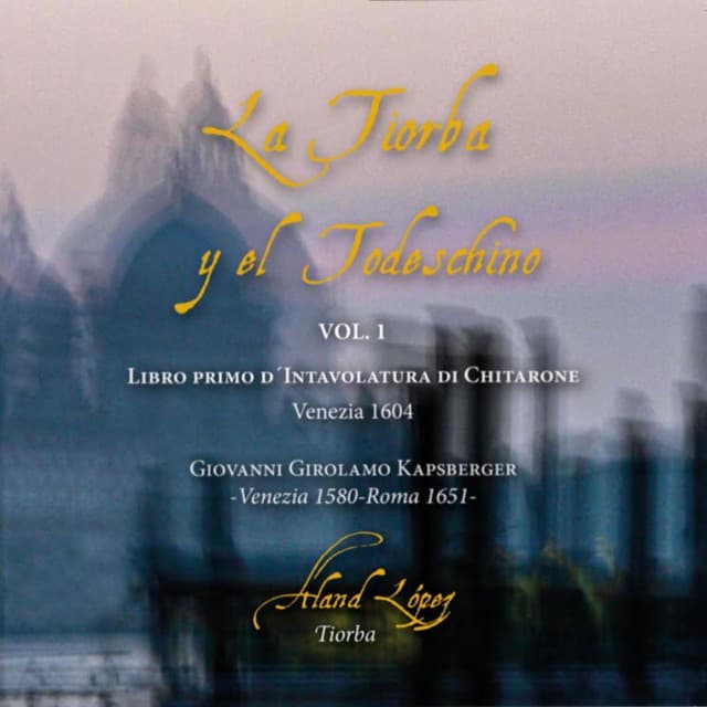 La Tiorba y el Todeschino (Primo libro d'intavolatura di chitarrone, Venezia 1604)