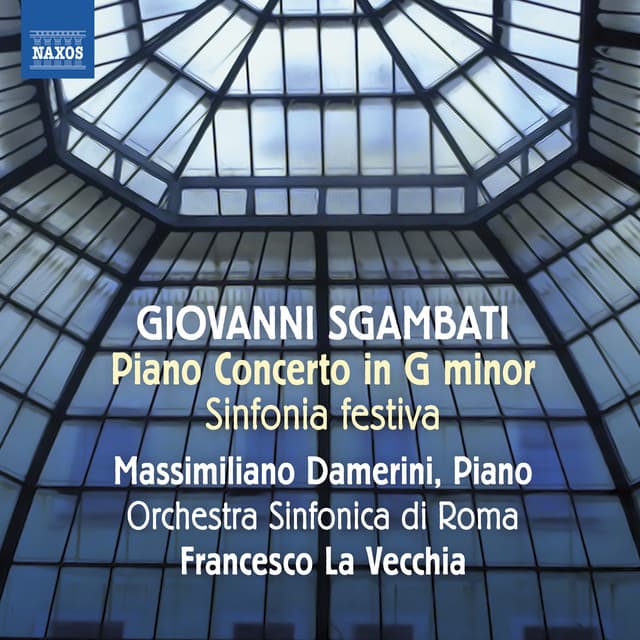 Sgambati: Piano Concerto in G Minor, Op. 15 & Sinfonia festiva (Live)