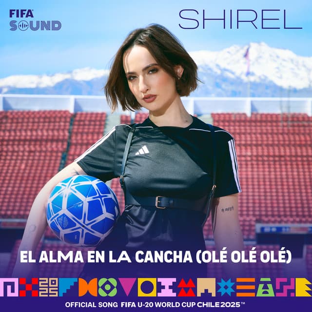 El Alma En La Cancha (Olé Olé Olé) [The Official Song of the FIFA U-20 World Cup Chile 2025]