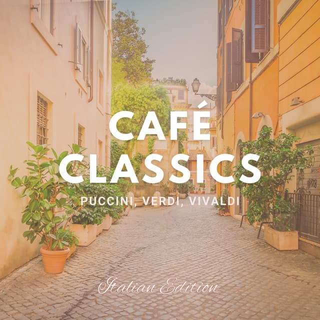 Cafe Classics: Italian Edition