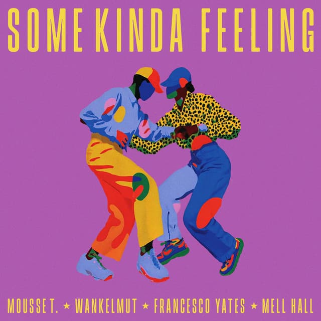 Some Kinda Feeling - Mell Hall Remix