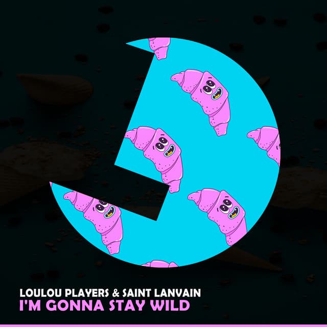 I'm Gonna Stay Wild