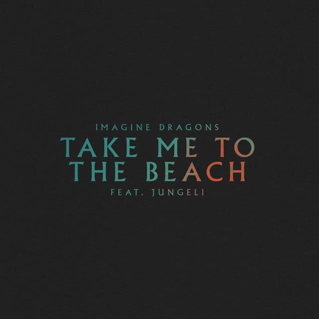 Take Me to the Beach (feat. Jungeli)