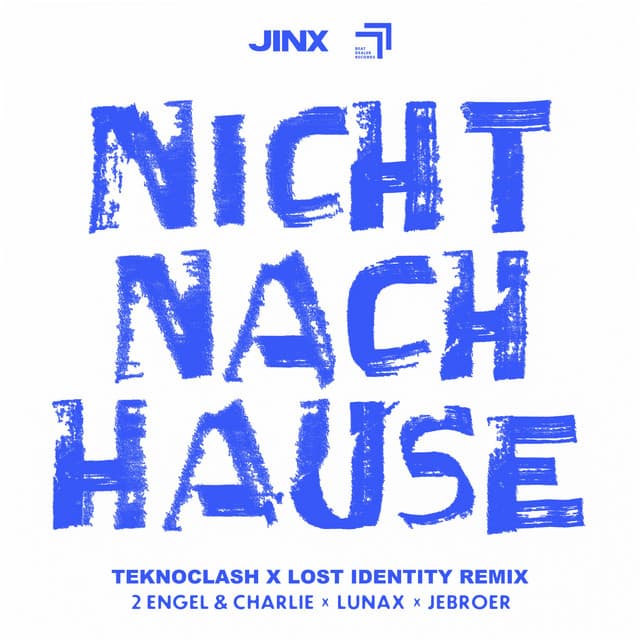 Nicht Nach Hause - Teknoclash X Lost Identity Remix