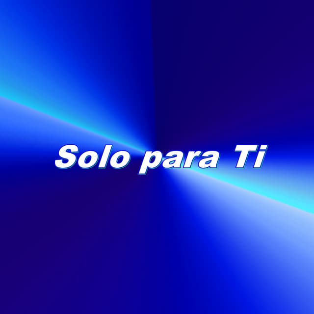 Solo para Ti