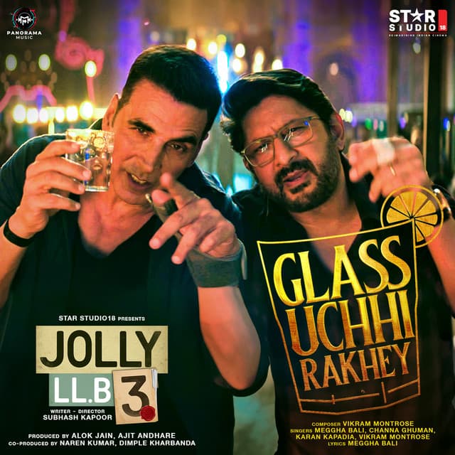 Glass Uchhi Rakhey - From "Jolly LLB 3"