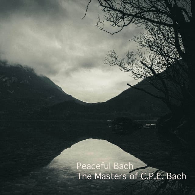 Peaceful Bach - The Masters of C.P.E. Bach