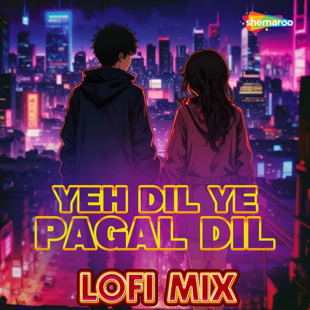 Yeh Dil Ye Pagal Dil Lofi Mix