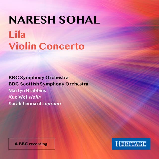 Naresh Sohal: Violin Concerto & Lila
