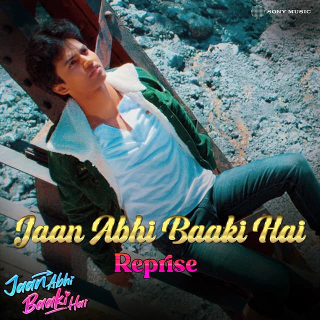 Jaan Abhi Baaki Hai (Reprise) [From "Jaan Abhi Baaki Hai"]