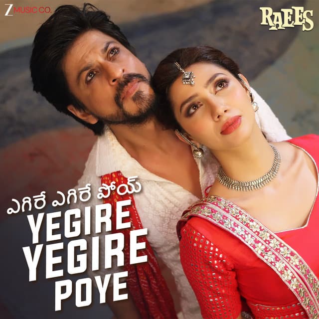 Yegire Yegire Poye - Raees
