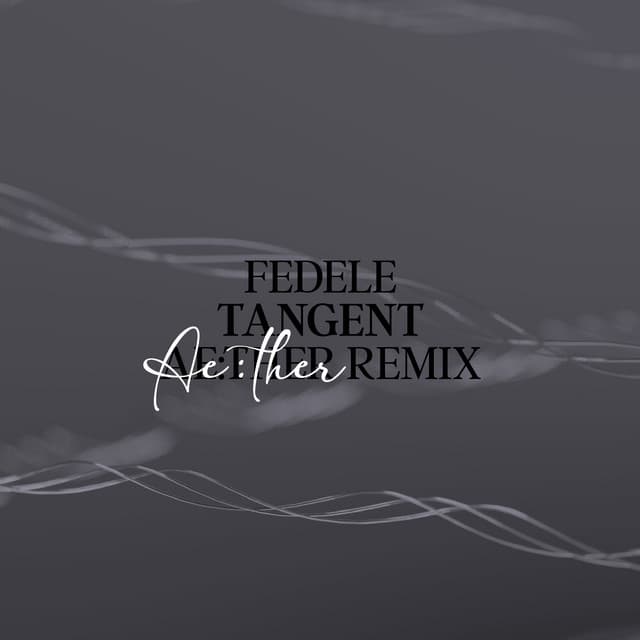 Tangent (Ae:ther Remix)