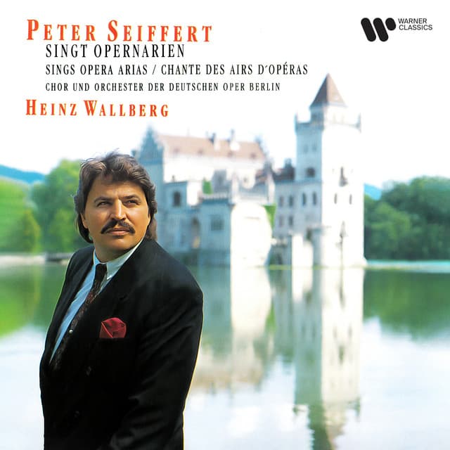 Peter Seiffert Singt Opernarien