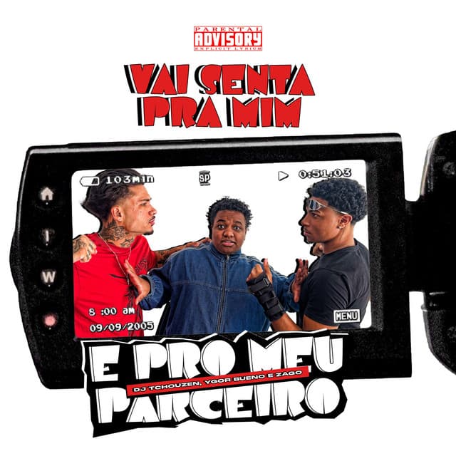 VAI SENTA PRA MIM E PRO MEU PARCEIRO