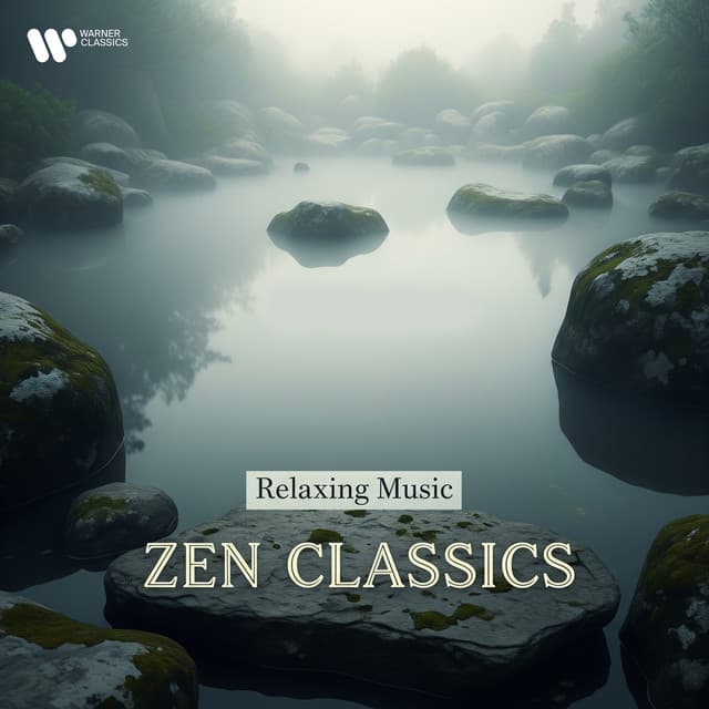 Zen Classics - Relaxing Music