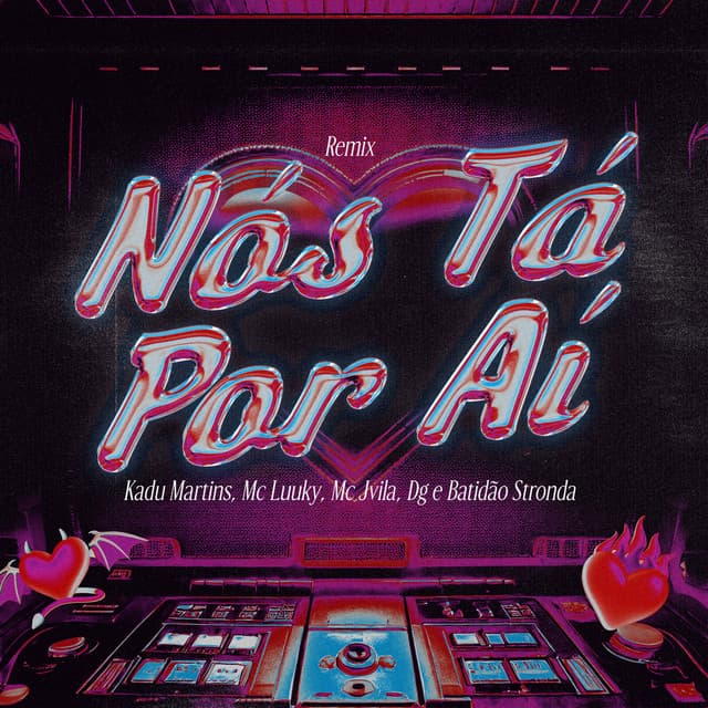 Nós Tá Por Aí - Remix