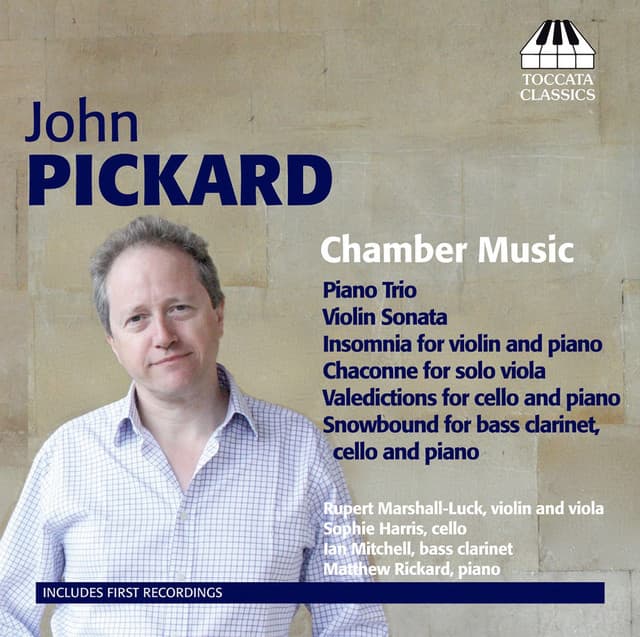 Pickard: Chamber Music, Vol. 1