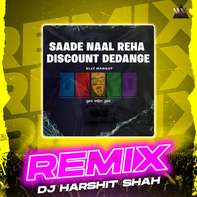 Saade Naal Reha Discount Dedange (Remix)