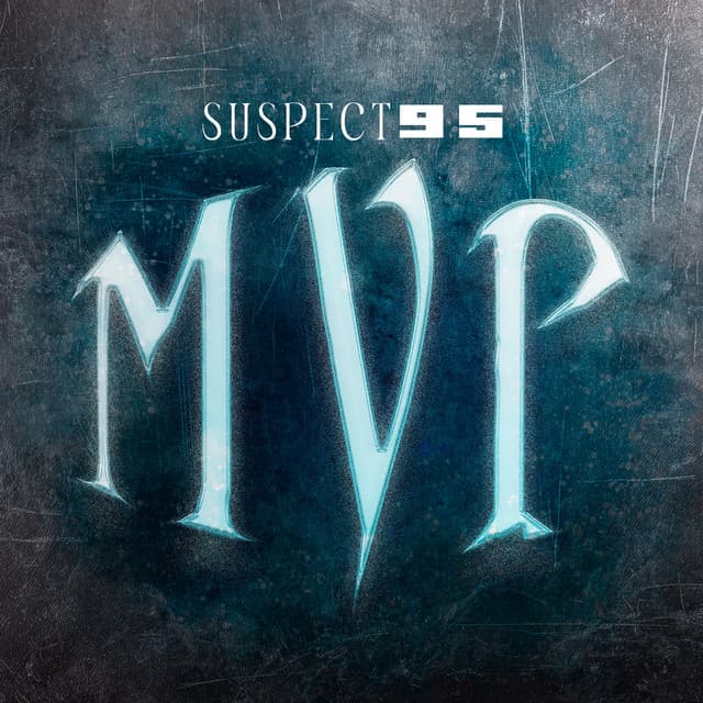 Suspect 95 - MVP