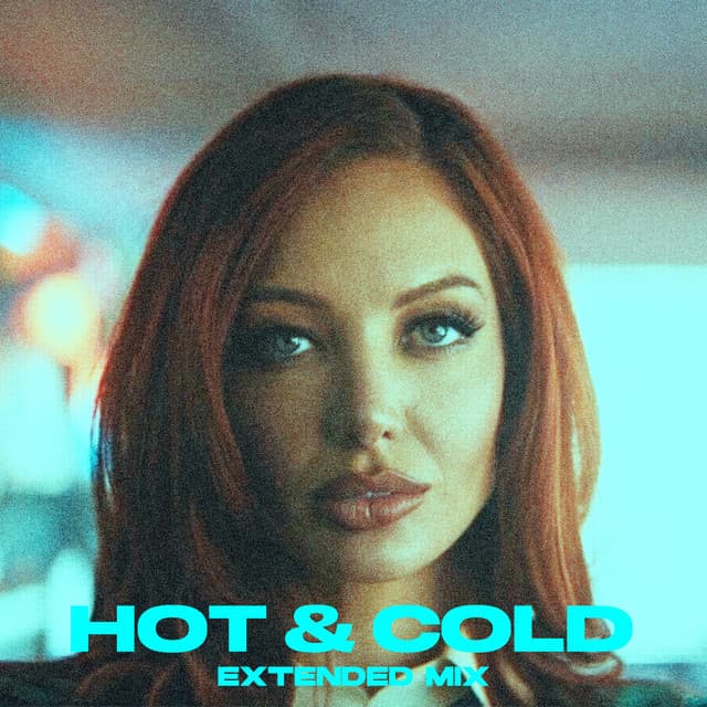 Hot & Cold (Extended Mix)
