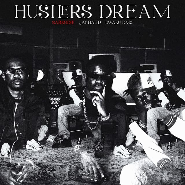HUSTLERS DREAM (feat. Jay Bahd & Kwaku DMC)