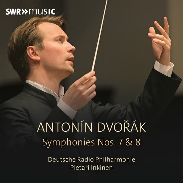 Dvořák: Symphony No. 7 in D Minor, Op. 70, B. 141 & Symphony No. 8 in G Major, Op. 88, B. 163