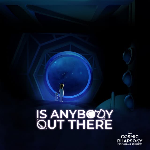 Barua, Manu Martin: Lim Cosmic Rhapsody for Piano and Orchestra, Act II: II. Is Anybody Out There