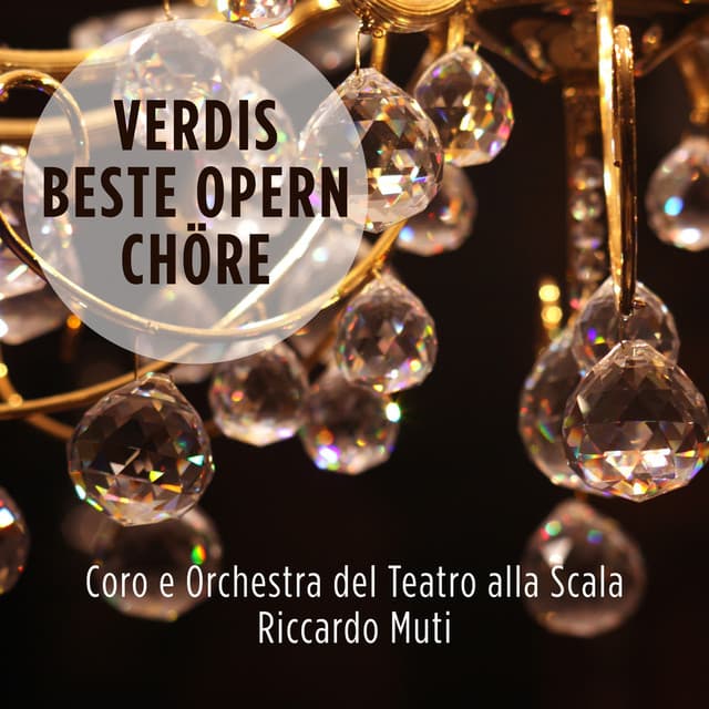 Verdis beste Opernchöre
