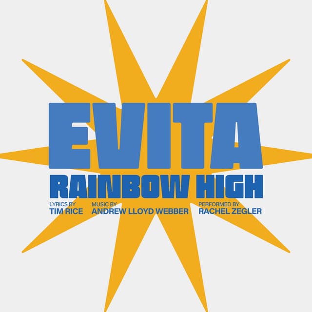 Rainbow High (From "Evita")
