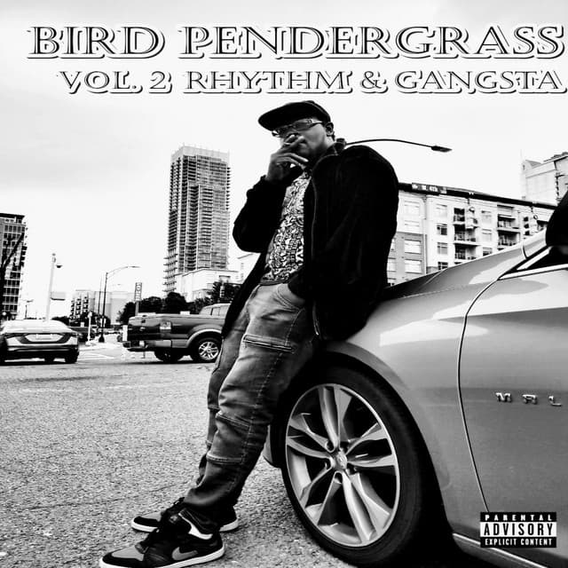 Bird Pendergrass Vol.2 Rhythm & Gangsta