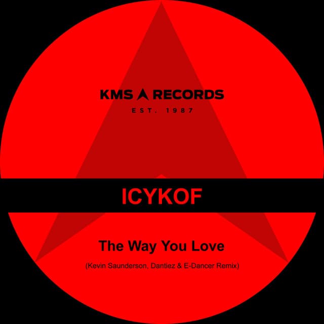 The Way You Love (Kevin Saunderson, Dantiez & e-Dancer Remix)
