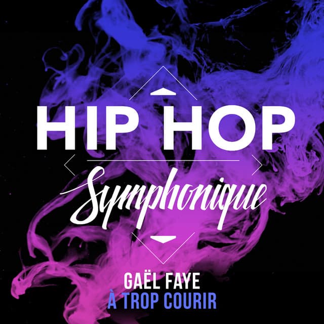 A trop courir - Live Hip Hop Symphonique Saison 2