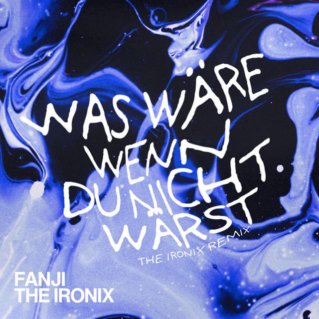 Was wäre wenn du nicht wärst? (The Ironix Remix)