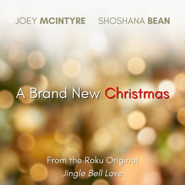A Brand New Christmas (From the Roku Original "Jingle Bell Love")
