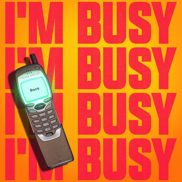 I'm Busy