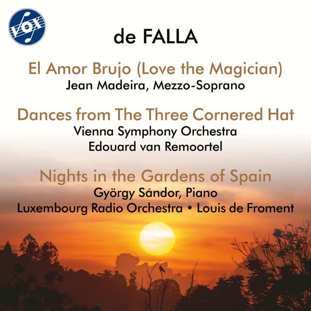 Falla: El amor brujo (Version for Voice & Orchestra), El sombrero de tres picos & Noches en los jardines de España