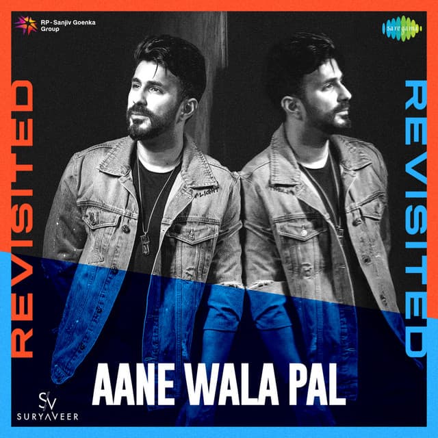 Aane Wala Pal (Revisited)