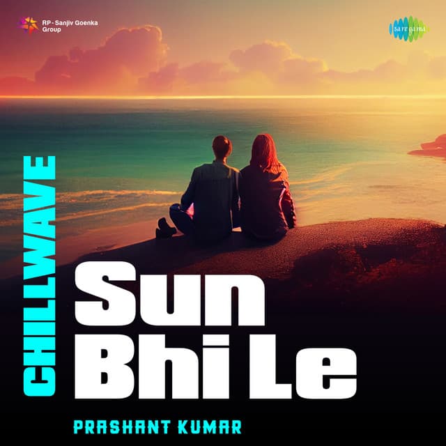 Sun Bhi Le (Chillwave)