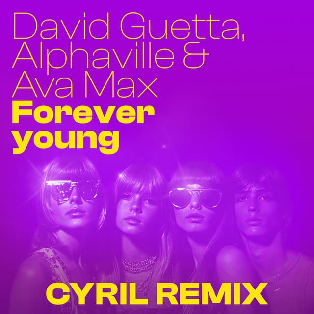 Forever Young (feat. Ava Max) [CYRIL Remix]
