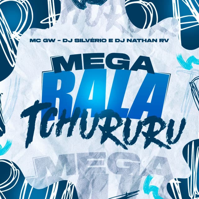 Mega Rala Tchururu