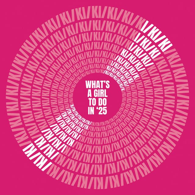 What's a Girl to Do in '25