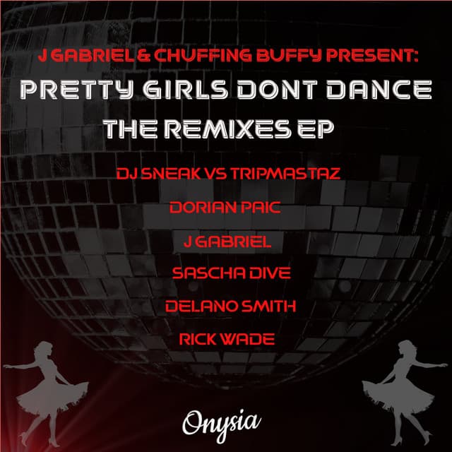 Pretty Girls Don't Dance (DJ Sneak vs Tripmastaz Remix)