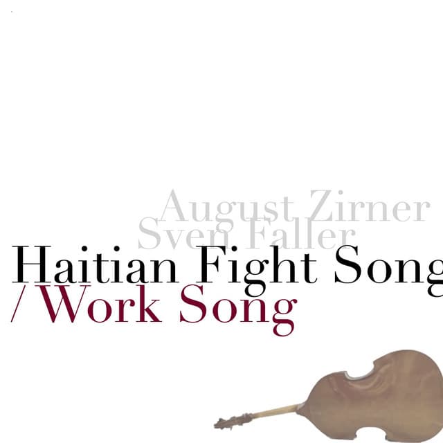 Haitian Fight Song / Work Song (Single Version)